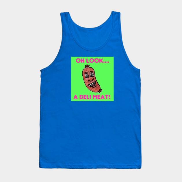 No Deli Meat For Uncle Tony Tank Top by New Ideas Productions 